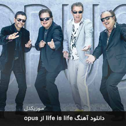 آهنگ opus life is life