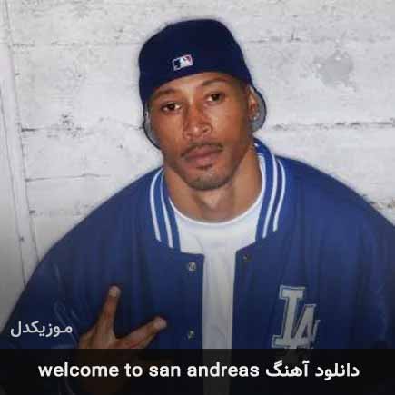 آهنگ Young Maylay welcome to san andreas